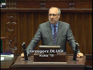 Poseł Grzegorz Długi - Wystąpienie z dnia 06 lipca 2016 roku.