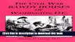 [PDF] The Civil War Bawdy Houses of Washington, D.C. with Other [Download] Online