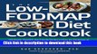 Read The Low-FODMAP Diet Cookbook: 150 Simple, Flavorful, Gut-Friendly Recipes to Ease the