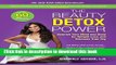 Read The Beauty Detox Power: Nourish Your Mind and Body for Weight Loss and Discover True Joy