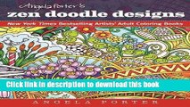 Read Angela Porter s Zen Doodle Designs: New York Times Bestselling Artists  Adult Coloring Books
