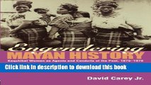 [PDF] Engendering Mayan History: Kaqchikel Women as Agents and Conduits of the Past, 1875-1970