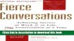 Read Book Fierce Conversations: Achieving Success at Work and in Life One Conversation at a Time