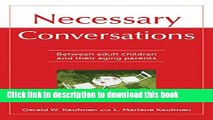 Read Necessary Conversations: Between Adult Children And Their Aging Parents Ebook Free