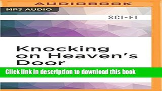 Download Knocking on Heaven s Door: A Novel PDF Online