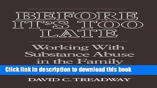 Read Before It s Too Late: Working with Substance Abuse in the Family (Norton Professional Book)