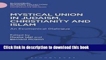 Read Mystical Union in Judaism, Christianity, and Islam: An Ecumenical Dialogue (Religious