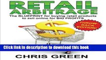 Download Books Retail Arbitrage: The Blueprint for Buying Retail Products to Resell Online PDF Free
