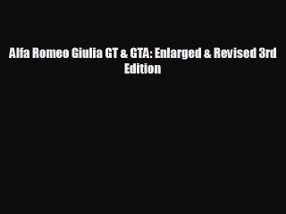 Read hereAlfa Romeo Giulia GT & GTA: Enlarged & Revised 3rd Edition