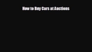 Read hereHow to Buy Cars at Auctions