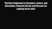 READ book  The Best Keywords for Resumes Letters and Interviews: Powerful Words and Phrases