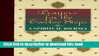 Download Prayers for the Twelve Steps-A Spiritual Journey PDF Online