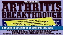 Read The Arthritis Breakthrough: NIH Clinical Trials of the New MIRA Therapy: How They Happened;