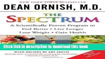 Read The Spectrum: A Scientifically Proven Program to Feel Better, Live Longer, Lose Weight, and