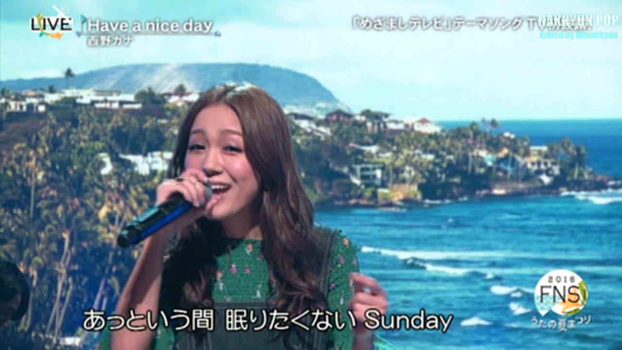 西野カナ ＊ Have a nice day