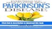 Download Everything You Need To Know About Parkinson s Disease  PDF Free