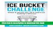 Read Ice Bucket Challenge: What it means for ALS and Lou Gehrig s Disease  PDF Free