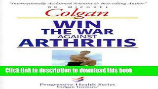 Read Win the War Against Arthritis (Progressive Health)  Ebook Free