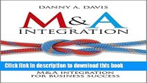 Read Books M A Integration: How To Do It. Planning and delivering M A integration for business