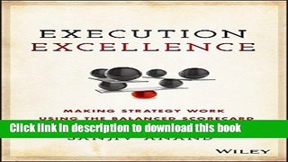 Read Books Execution Excellence: Making Strategy Work Using the Balanced Scorecard E-Book Free