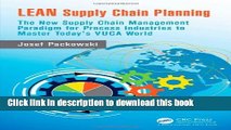 Read Books LEAN Supply Chain Planning: The New Supply Chain Management Paradigm for Process