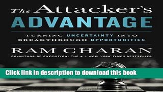 Read Books The Attacker s Advantage: Turning Uncertainty into Breakthrough Opportunities E-Book Free
