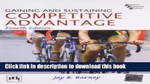 Read Books Gaining   Sustaining Competitive Advantage, 4/e E-Book Free