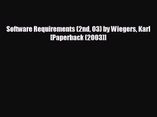 For you Software Requirements (2nd 03) by Wiegers Karl [Paperback (2003)]