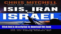 [Read PDF] ISIS, Iran and Israel: What You Need to Know about the Current Mideast Crisis and the