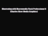 Popular book Illustrating with Macromedia Flash Professional 8 (Charles River Media Graphics)