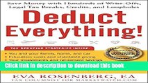 Read Books Deduct Everything!: Save Money with Hundreds of Legal Tax Breaks, Credits, Write-Offs,