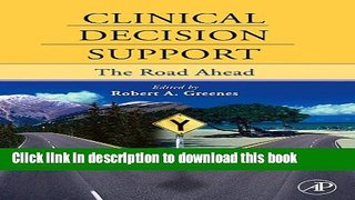 [PDF] Clinical Decision Support: The Road Ahead [Download] Online