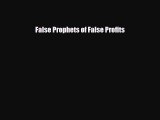 For you False Prophets of False Profits
