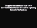 Popular book The App Store Playbook: Discover How 10 Successful iPhone App Developers Hit It