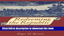 Read Books Redeeming the Republic: Federalists, Taxation, and the Origins of the Constitution