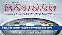 Download Books Buying at the Point of Maximum Pessimism: Six Value Investing Trends from China to