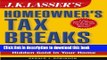 Read Books J.K. Lasser s Homeowner s Tax Breaks: Your Complete Guide to Finding Hidden Gold in