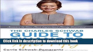 Read Books The Charles Schwab Guide to Finances After Fifty: Answers to Your Most Important Money