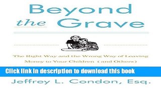Read Books Beyond the Grave, Revised and Updated Edition: The Right Way and the Wrong Way of