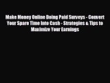 Popular book Make Money Online Doing Paid Surveys - Convert Your Spare Time Into Cash - Strategies
