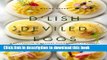 Read D Lish Deviled Eggs: A Collection of Recipes from Creative to Classic  Ebook Free
