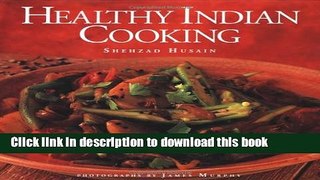 Read Healthy Indian Cooking  Ebook Free