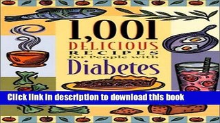 Download 1,001 Delicious Recipes for People with Diabetes  Ebook Online