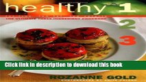 Read Healthy 1-2-3: The Ultimate Three-Ingredient Cookbook, Fat-Free, Low Fat, Low Calorie  Ebook