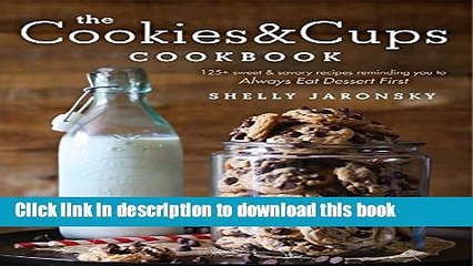 [PDF]  The Cookies   Cups Cookbook: 125+ sweet   savory recipes reminding you to Always Eat