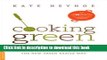 Read Cooking Green: Reducing Your Carbon Footprint in the Kitchen--the New Green Basics Way  Ebook