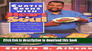 Read Curtis Cooks With Heart   Soul  PDF Free