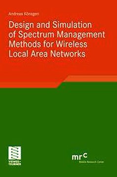 Design and Simulation of Spectrum Management Methods for Wireless Local Area Networks Andreas Könsgen Ebook EPUB PDF