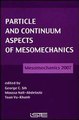 Particle and Continuum Aspects of Mesomechanics George C Sih ed   Moussa NaitAbdelaziz ed   Toan VuKhanh ed Ebook EPUB PDF