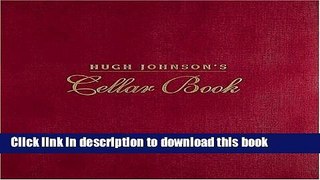 Read Hugh Johnson s Cellar Book  Ebook Free